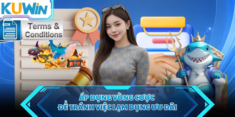 ap dung vong cuoc de tranh viec lam dung uu dai ap dung vong cuoc de tranh viec lam dung uu dai