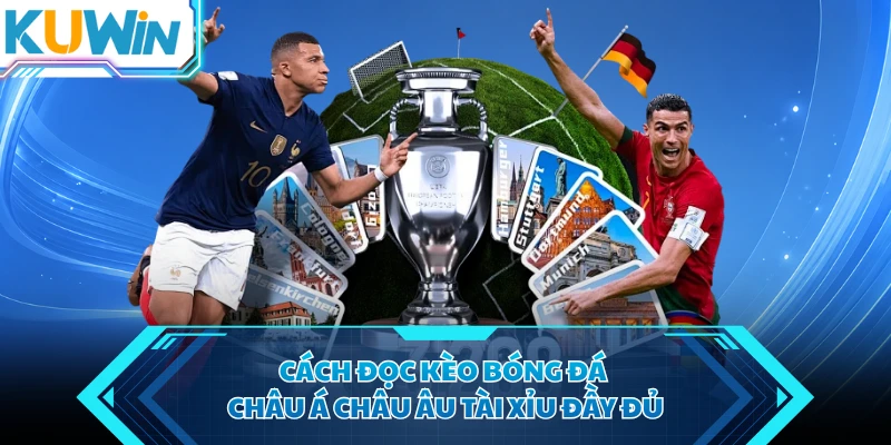cach doc keo bong da chau a chau au tai xiu day du
