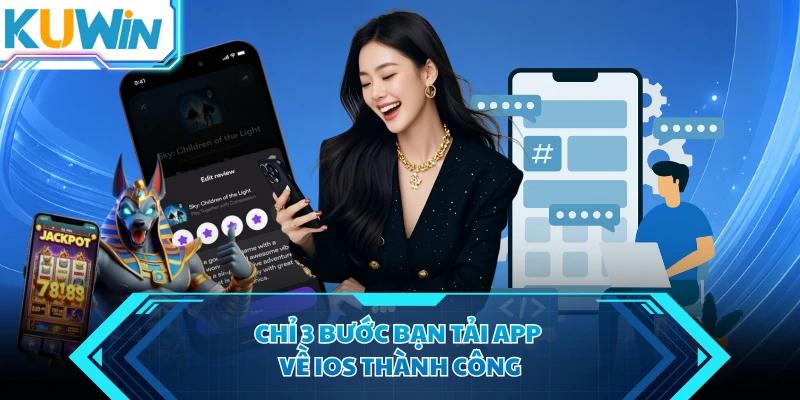 chi 3 buoc ban tai app ve ios thanh cong