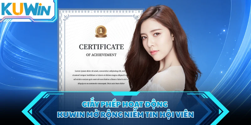 giay phep hoat dong kuwin mo rong niem tin hoi vien