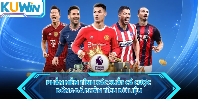 phan mem tinh xac suat ca cuoc bong da phan tich du lieu