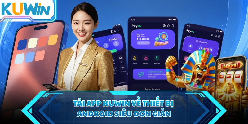 tai app kuwin ve thiet bi android sieu don gian